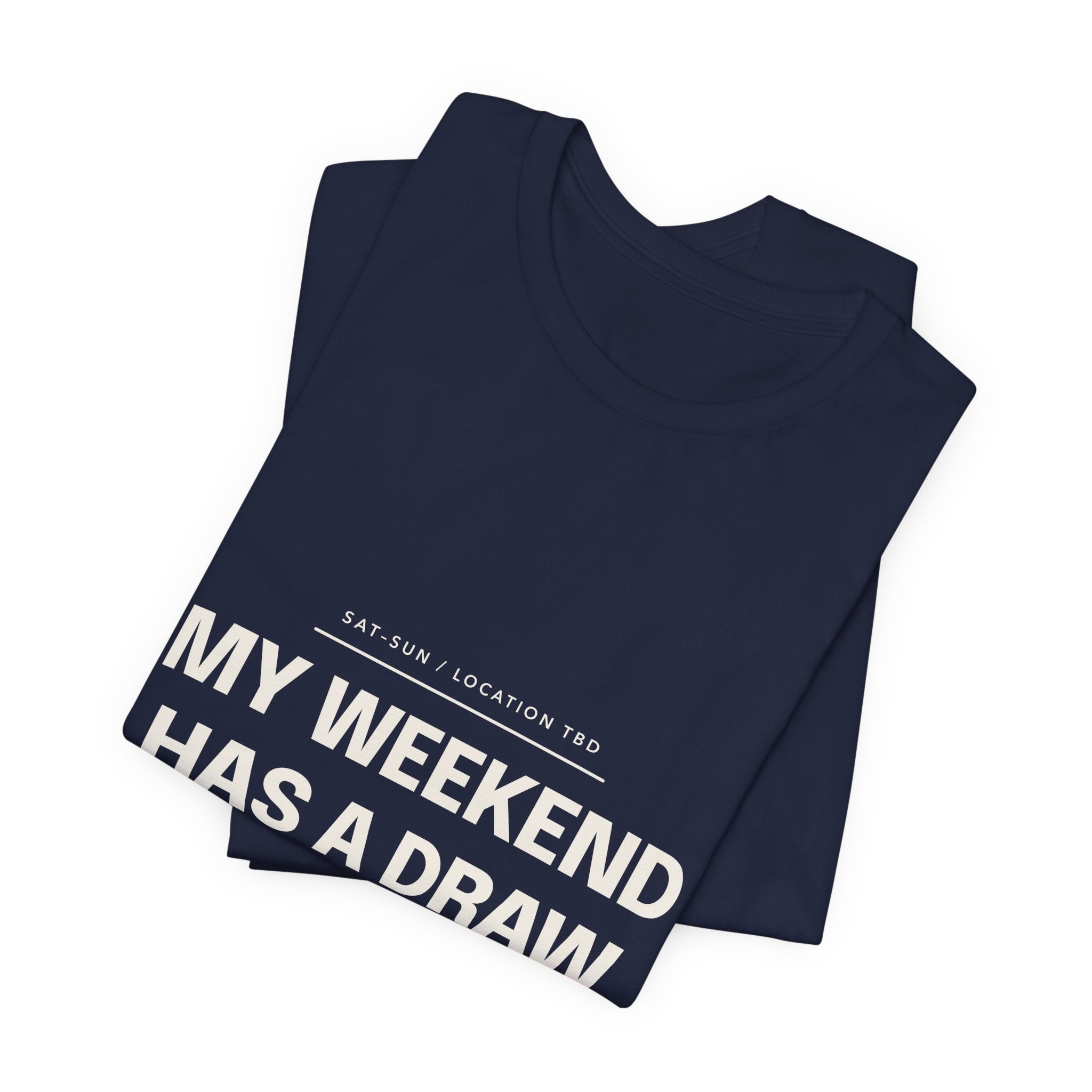 My Weekend Has a Draw