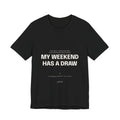 My Weekend Has a Draw