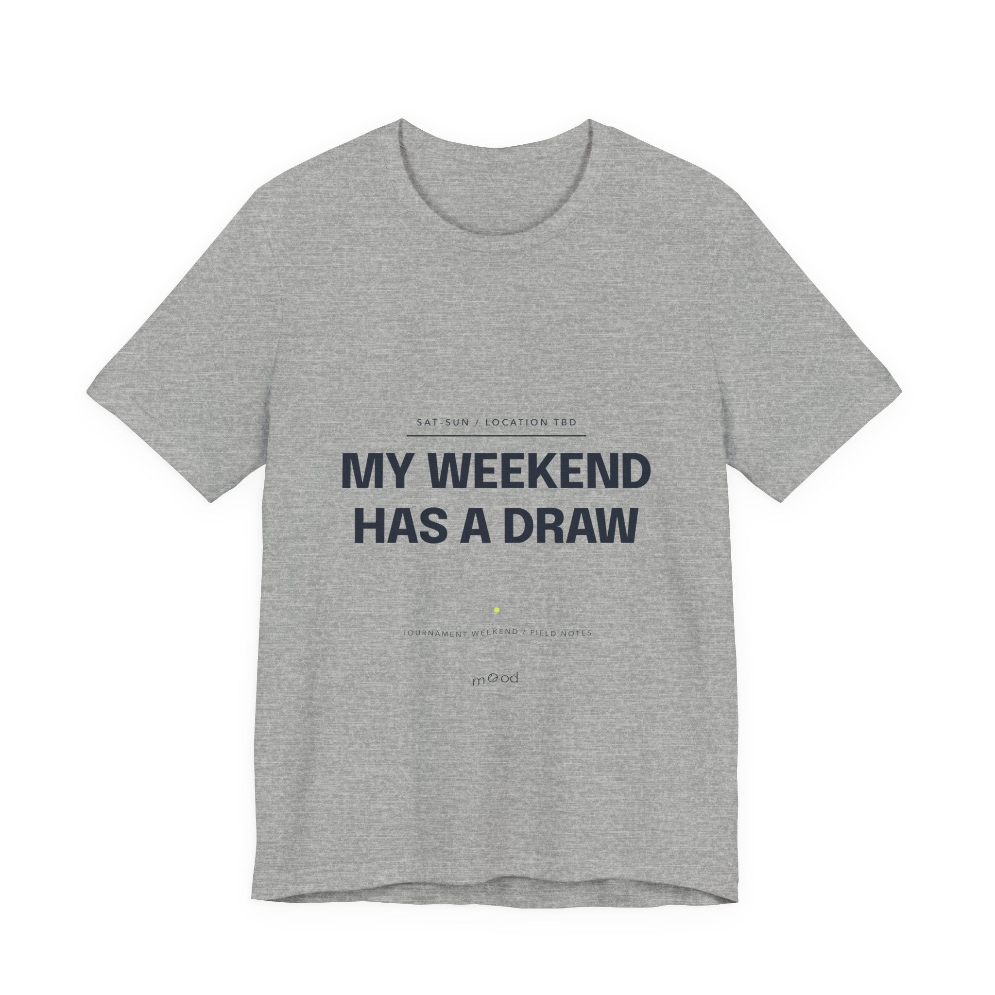 My Weekend Has a Draw